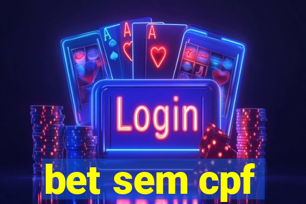 bet sem cpf